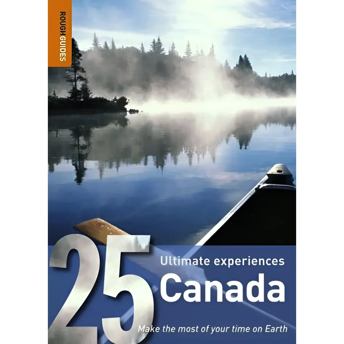 Canada: Rough Guide 25s by Rough Guides