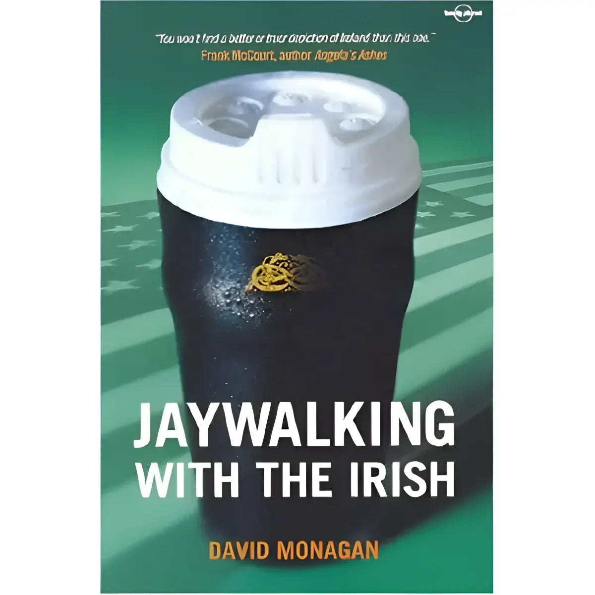 Jaywalking with the Irish by Lonely Planet