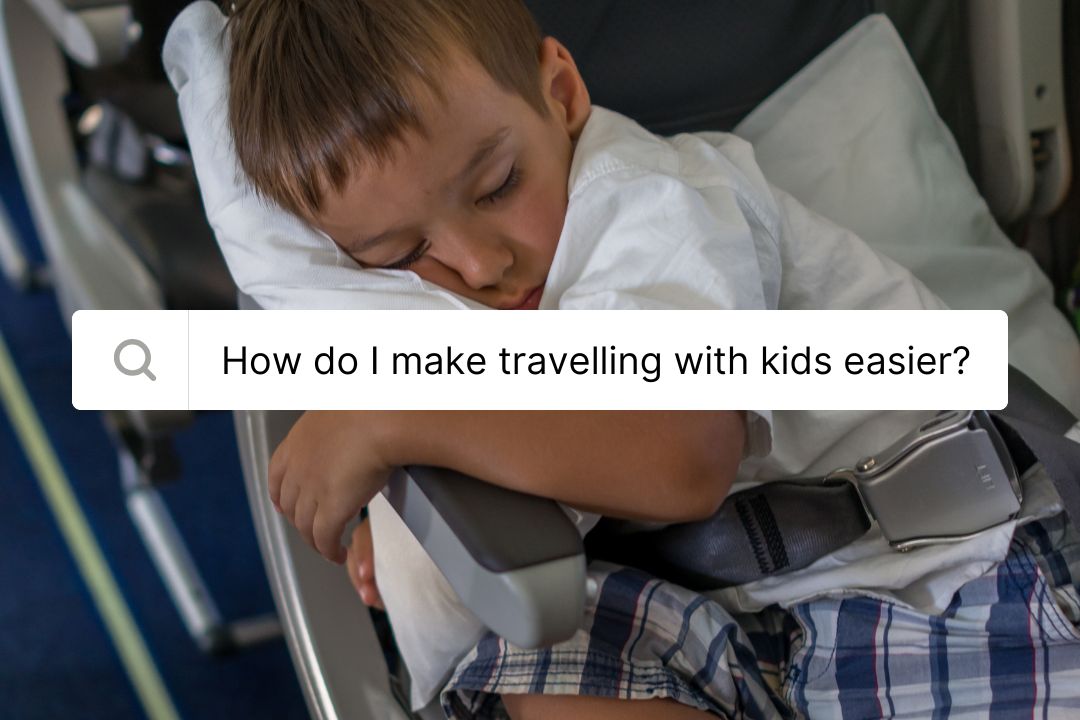 Travelling with Kids : Top 10 tips to Make it Easier