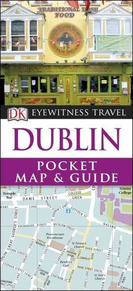 Dublin Pocket Map and Guide : Eyewitness Travel