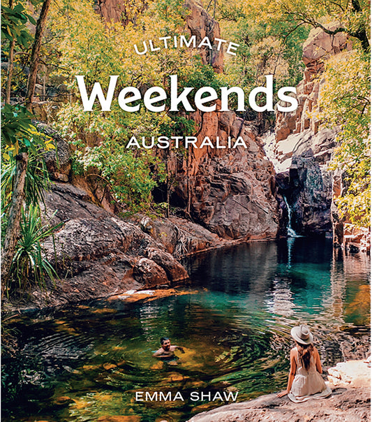 Ultimate Weekends : Australia