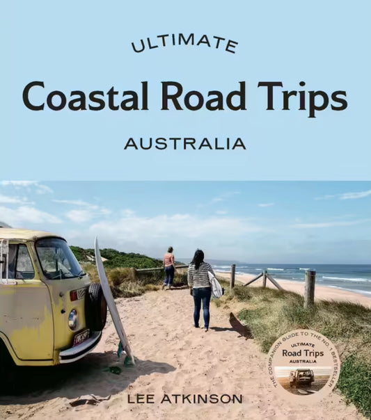 Ultimate Coastal Road Trips: Australia