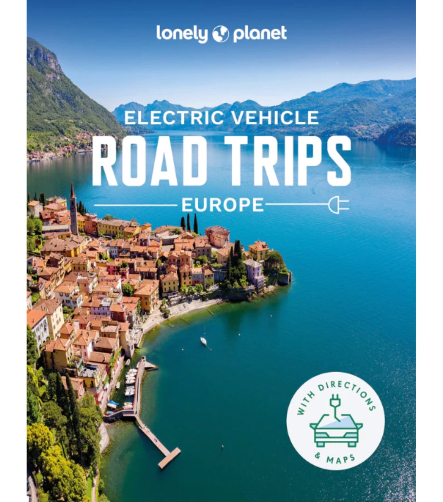 Lonely Planet Electric Vehicle Road Trips - Europe