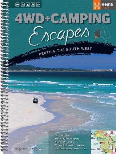 Hema 4WD Camping Escapes Perth and SW WA - 1st Edition