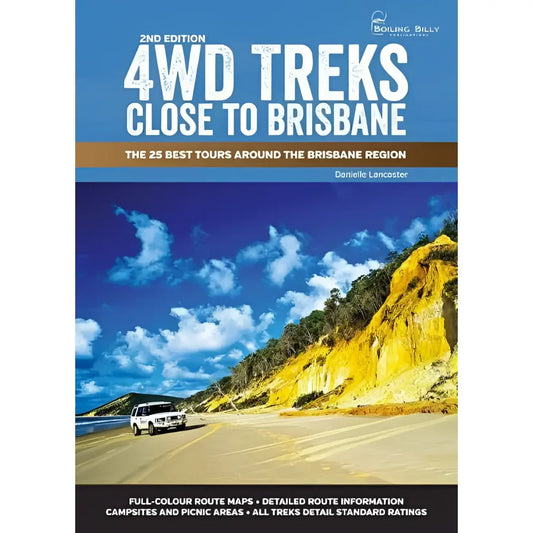 Boiling Billy 4WD Treks Close To Brisbane Spiral Bound - 2nd Edition