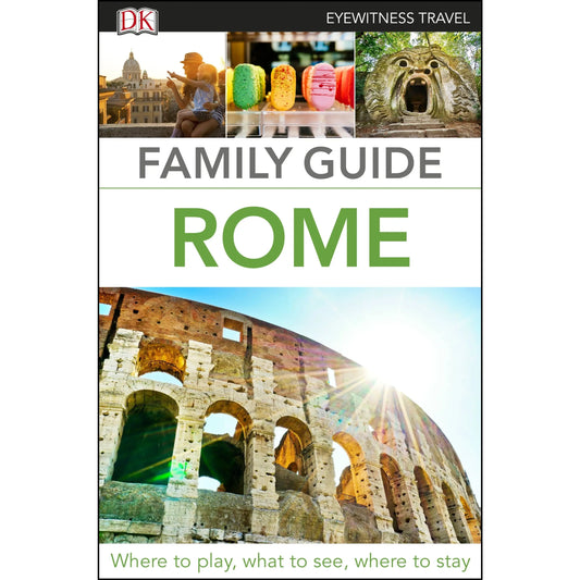 DK Eyewitness Family Guide - Rome