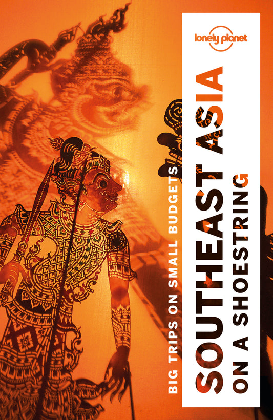 Lonely Planet Southeast Asia on a Shoestring