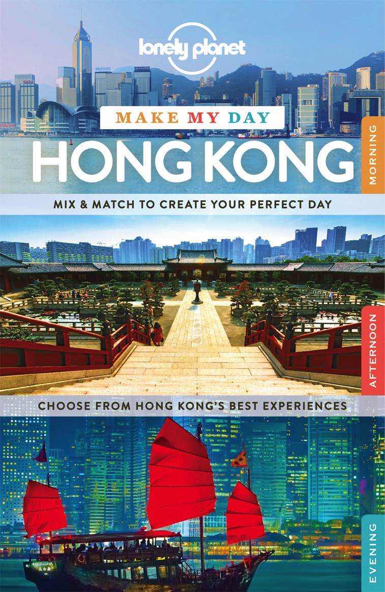 Lonely Planet Make My Day Hong Kong By Lonely Planet 9781743609354